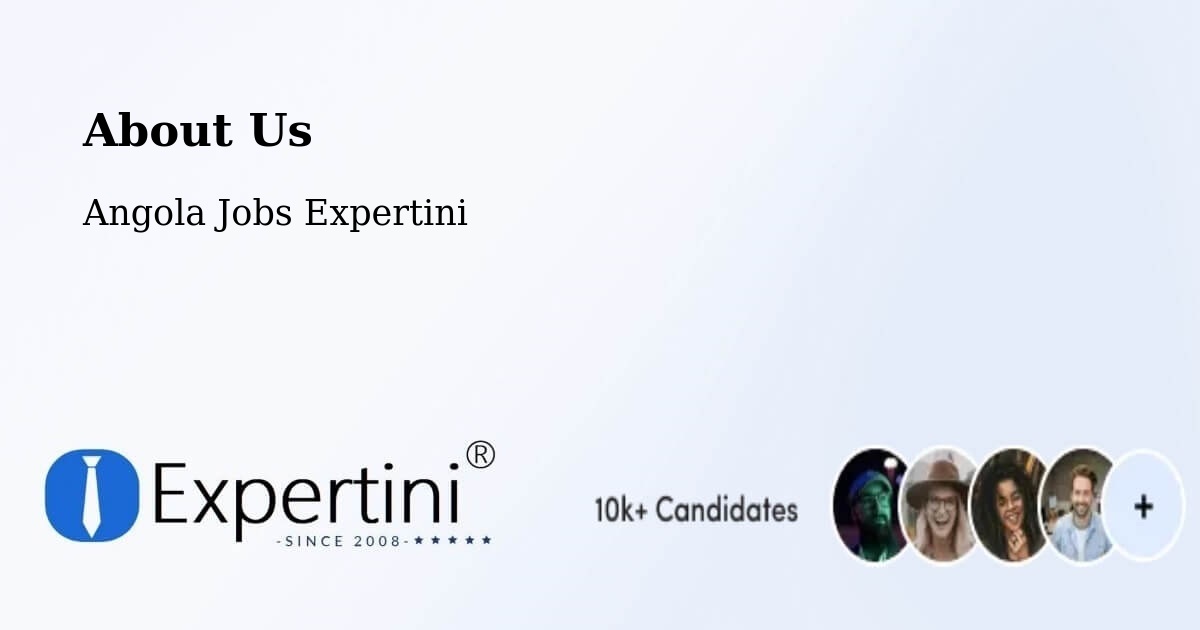 About Expertini Recruitment Platform  – Chibia - Chibia, Angola Jobs Expertini