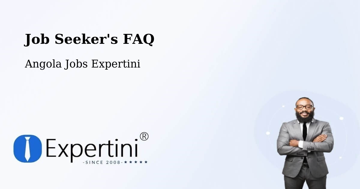 Employer FAQ – Chibia - Angola Jobs Expertini